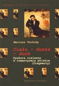 Książka : Ciało dusz... - Mariusz Chołody