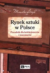Picture of Rynek sztuki w Polsce Poradnik dla kolekcjonerów i inwestorów