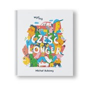 polish book : Cześć Long... - Michał Bukowy