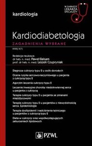 Picture of Kardiodiabetologia Zagadnienia wybrane W gabinecie lekarza specjalisty. Kardiologia