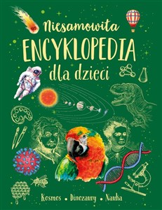 Picture of Niesamowita encyklopedia dla dzieci
