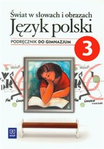 Picture of Świat w słowach i obrazach 3 Język polski Podręcznik gimnazjum
