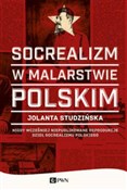 Polska książka : Socrealizm... - Jolanta Studzińska