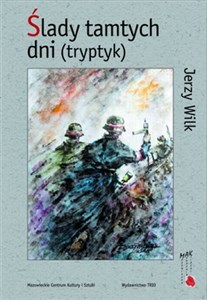 Obrazek Ślady tamtych dni tryptyk