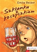 Polska książka : Szklanka z... - Emilia Becker