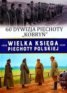 Picture of Wielka Księga Piechoty Polskiej 1918-1939 Tom 36 60 Dywizja Piechoty Kobryń