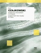 Książka : Album dla ... - Piotr Czajkowski