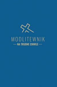 Obrazek Modlitewnik na trudne chwile