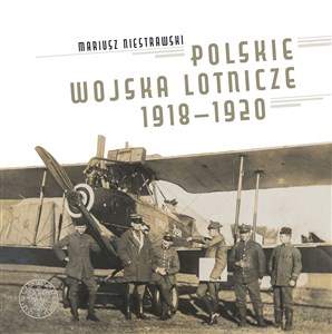 Obrazek Polskie Wojska Lotnicze 1918-1920