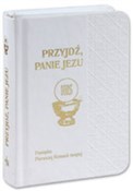 Przyjdź Pa... - Opracowanie Zbiorowe -  Polish Bookstore 