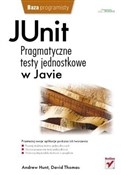 JUnit. Pra... - Andy Hunt, Dave Thomas -  books from Poland
