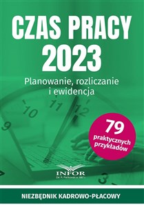 Picture of Czas pracy 2023. Planowanie, rozliczanie...