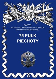 Picture of 75 Pułk Piechoty Zarys historii wojennej pułków polskich w kampanii wrześniowej zeszt 187