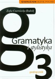 Picture of Gramatyka i stylistyka 3 Język polski Podręcznik gimnazjum