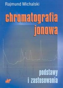 Picture of Chromatografia jonowa Podstawy i zastosowania