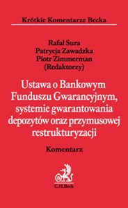 Picture of Ustawa o Bankowym Funduszu Gwarancyjnym, systemie gwarantowania depozytów oraz przymusowej restrukturyzacji Komentarz