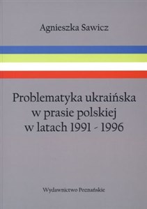 Picture of Problematyka ukraińska w prasie polskiej w latach 1991-1996