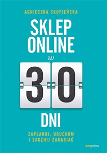 Picture of Sklep online w 30 dni Zaplanuj, uruchom i zacznij zarabiać