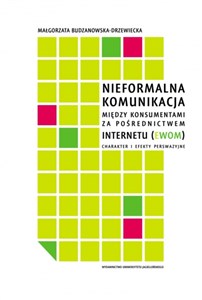 Obrazek Nieformalna komunikacja między konsumentami za pośrednictwem internetu (eWOM) Charakter i efekty perswazyjne