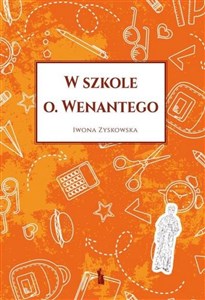 Picture of W szkole o. Wenantego