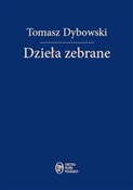 Polska książka : Dzieła zeb... - Tomasz Dybowski