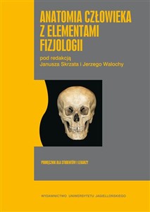 Picture of Anatomia człowieka z elementami fizjologii Podręcznik dla studentów i lekarzy