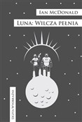 polish book : Luna Wilcz... - Ian McDonald