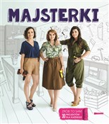 Majsterki ... - Sylwia Czubkowska, Alicja Rzeczkowska, Barbara Sowa -  books from Poland