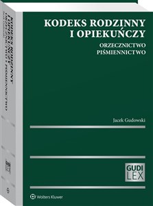 Obrazek Kodeks rodzinny i opiekuńczy Orzecznictwo Piśmiennictwo