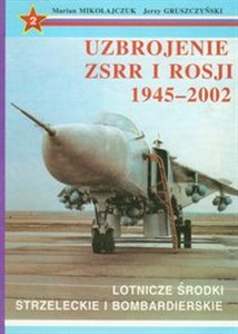 Picture of Uzbrojenie ZSRR i Rosji 1945-2002 t.2