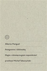 Picture of Pożegnanie z biblioteką Elegia z dziesięciorgiem napomknień