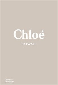 Obrazek Chloé Catwalk The Complete Collections