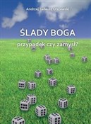 Polska książka : Ślady Boga... - Andrzej Tadeusz Olszewski