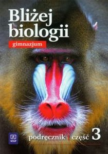 Obrazek Bliżej biologii Część 3 Podręcznik gimnazjum