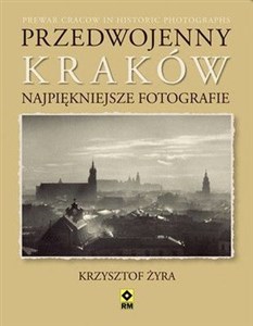 Picture of Przedwojenny Kraków Najpiękniejsze fotografie