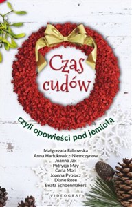 Picture of Czas cudów czyli opowieści pod jemiołą