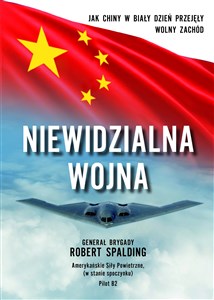 Picture of Niewidzialna Wojna Jak Chiny w biały dzień przejęły Wolny Zachód