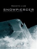 Snowpierce... - Jean-Marc Rochette, Jacques Lob -  books in polish 