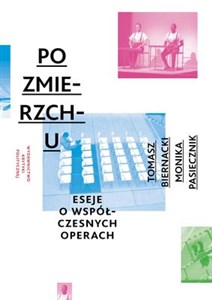 Picture of Po zmierzchu Eseje o współczesnych operach Opera 2.1
