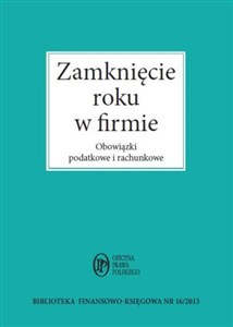 Picture of Zamknięcie roku w firmie Obowiązki podatkowe i rachunkowe