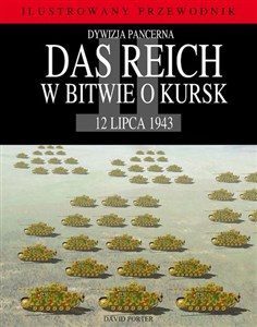 Picture of Dywizja pancerna Das Reich w bitwie o Kursk