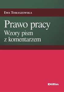 Obrazek Prawo pracy Wzory pism z komentarzem