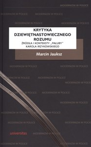 Picture of Krytyka dziewiętnastowiecznego rozumu Źródła i konteksty "Pałuby" Karola Irzykowskiego