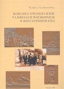 Picture of Kościoły ewangelickie na kresach wschodnich II Rzeczypospolitej