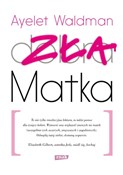 Zła Matka ... - Ayelet Waldman -  books from Poland