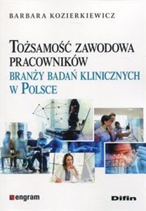 Obrazek Tożsamość zawodowa pracowników branży badań klinicznych w Polsce