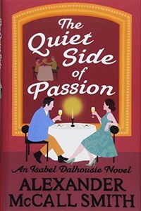 Picture of The Quiet Side of Passion (Isabel Dalhousie Novels)