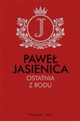 Ostatnia z... - Paweł Jasienica -  Polish Bookstore 