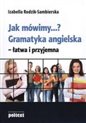 polish book : Jak mówimy... - Izabella Rodzik-Sambierska