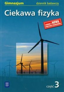 Picture of Ciekawa fizyka dziennik badawczy część 3 Gimnazjum